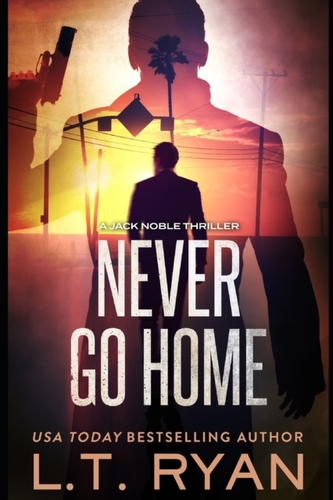 NEVER GO HOME  JACK NOBLE