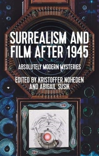 Surrealism and Film After 1945 Surrealism and Film After 1945