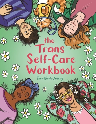 The Trans Self-Care Workbook The Trans Self-Care Workbook