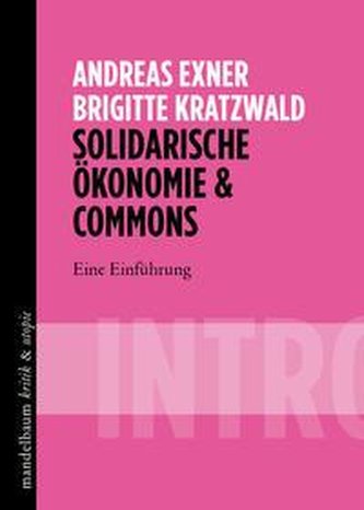 Solidarische Ökonomie & Commons Solidarische Ökonomie & Commons