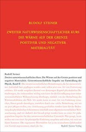 Zweiter Naturwissenschaftlicher Kurs: Die Wärme auf der Grenze positiver und negativer Materialität