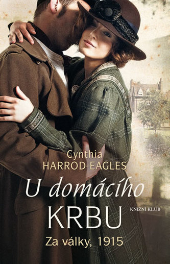 U domácího krbu : za války, 1915 (Cynthia Harrod-Eagles, 2018)
