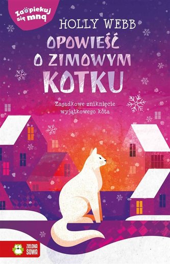 Opowieść o zimowym kotku. Zaopiekuj się mną