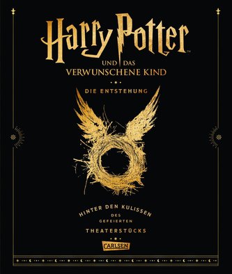 Harry Potter und das verwunschene Kind: Die Entstehung - Hinter den Kulissen des gefeierten Theaterstücks