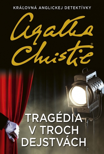 Tragédia v troch dejstvách Tragédia v troch dejstvách