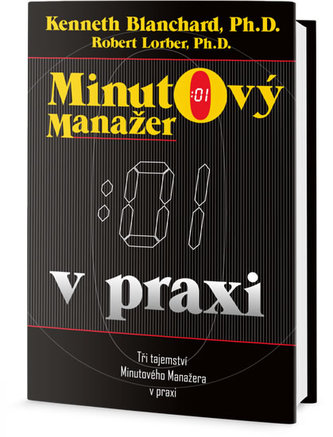 Minutový manažer v praxi (Kenneth H Blanchard, 2018)