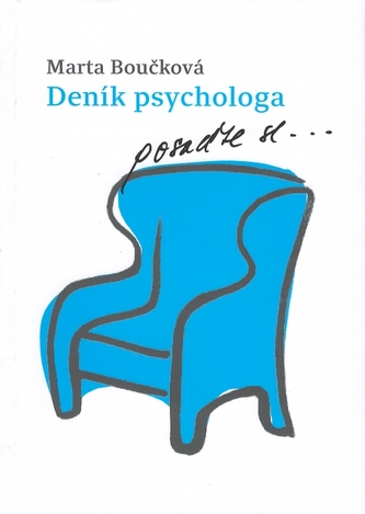 Deník psychologa - posaďte se… - Boučková Marta, Křížková Johana,
