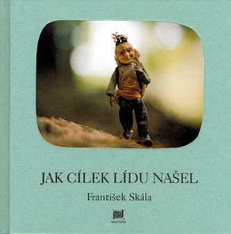 Jak Cílek Lídu našel (František Skála, 2006)