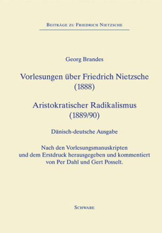 Vorlesungen über Friedrich Nietzsche (1888), Aristokratischer Radikalismus (1889/90)