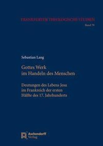 Gottes Werk im Handeln des Menschen