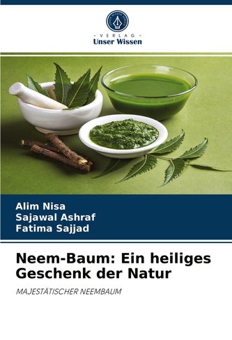 Neem-Baum: Ein heiliges Geschenk der Natur