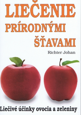 Liečenie prírodnými šťavami Liečenie prírodnými šťavami