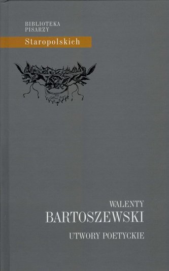 Utwory poetyckie Walenty Bartoszewski