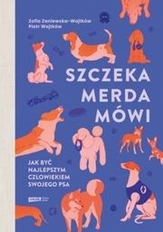 Szczeka, merda, mówi Szczeka, merda, mówi