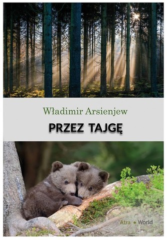 Przez tajgę Przez tajgę