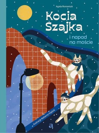 Kocia Szajka i napad na moście Kocia Szajka i napad na moście