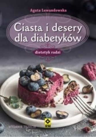 Ciasta i desery dla diabetyków Ciasta i desery dla diabetyków
