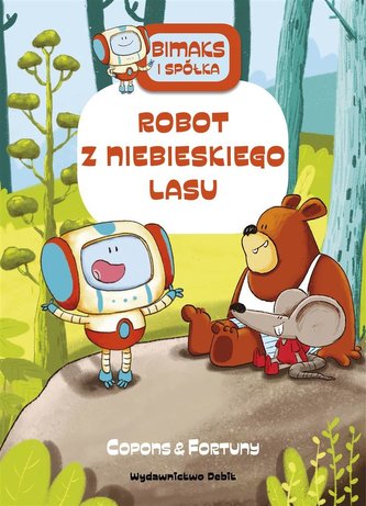 Bitmaks i spółka Robot z Niebieskiego Lasu