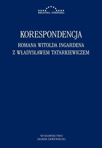 Korespondencja Romana Witolda Ingardena z Władysławem Tatarkiewiczem