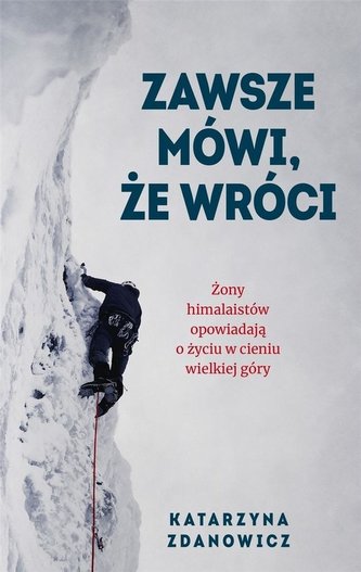 Zawsze mówi że wróci