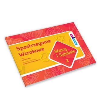 Dlaczego TAK? Spostrzeganie wzrokowe Wzory i symbole 2 Dlaczego TAK? Spostrzeganie wzrokowe Wzory i symbole 2