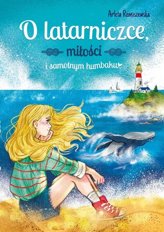 O latarniczce miłości i samotnym humbaku