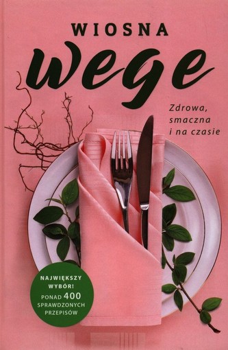 Wiosna wege Zdrowa smaczna i na czasie