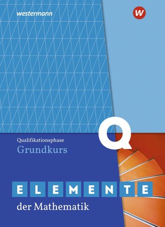Elemente der Mathematik SII. Qualifikationsphase Grundkurs: Schülerband.  Nordrhein-Westfalen