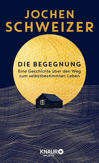 Die Begegnung. Eine Geschichte über den Weg zum selbstbestimmten Leben