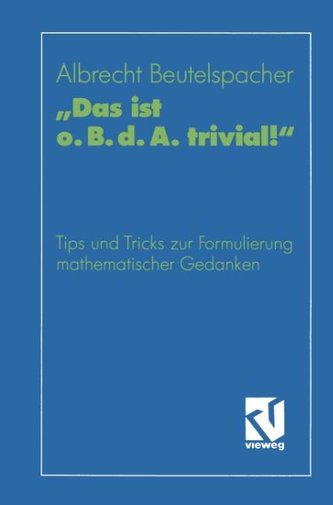 \"Das ist o. B. d. A. trivial!\"