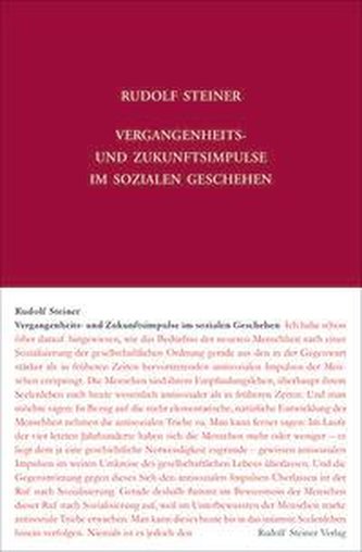 Vergangenheits- und Zukunftsimpulse im sozialen Geschehen