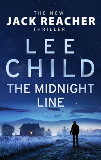The Midnight Line: (Jack Reacher 22) The Midnight Line: (Jack Reacher 22)