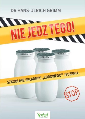 Nie jedz tego! Nie jedz tego!