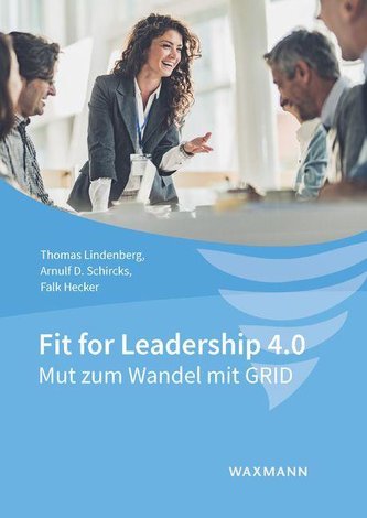 Fit for Leadership 4.0 Fit for Leadership 4.0