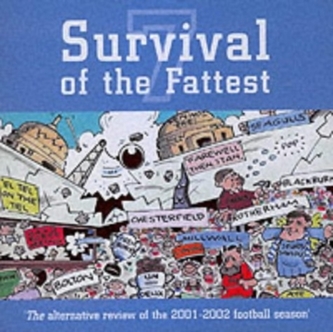 SURVIVAL OF THE FATTEST