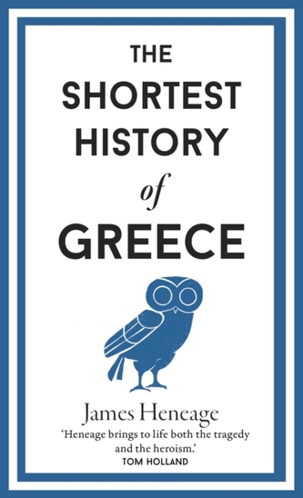 The Shortest History of Greece The Shortest History of Greece