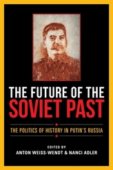 The Future of the Soviet Past