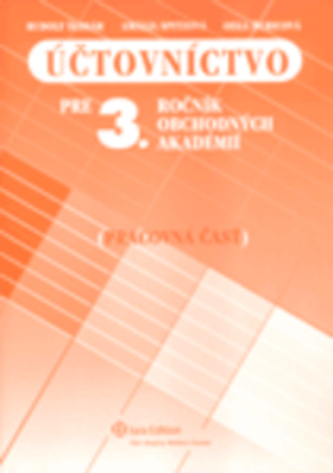 Účtovníctvo pre 3. ročínk obchodných akadémií - Pracovná časť