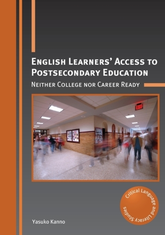 English Learners' Access to Postsecondary Education English Learners' Access to Postsecondary Education