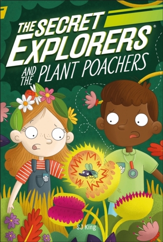 The Secret Explorers and the Plant Poachers The Secret Explorers and the Plant Poachers