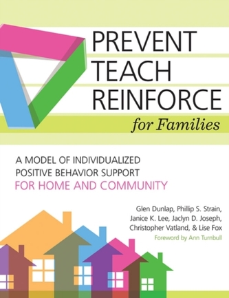 Prevent-Teach-Reinforce for Families Prevent-Teach-Reinforce for Families