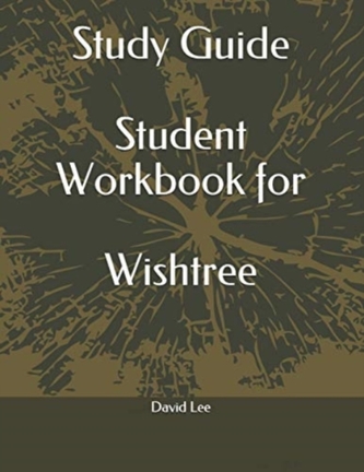 STUDY GUIDE STUDENT WORKBOOK FOR WISHTRE