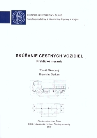 Skúšanie cestných vozidiel - Praktické merania Skúšanie cestných vozidiel - Praktické merania
