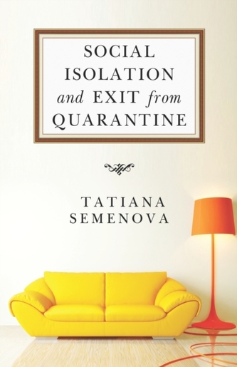 Social Isolation and Exit from Quarantine