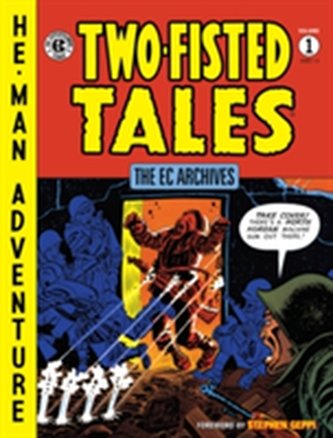 The Ec Archives: Two-fisted Tales Vol. 1
