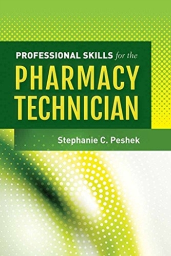 Professional Skills For The Pharmacy Technician