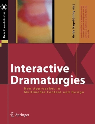 Interactive Dramaturgies Interactive Dramaturgies