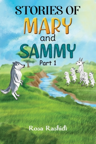 STORIES OF MARY & SAMMY PART 1 STORIES OF MARY & SAMMY PART 1