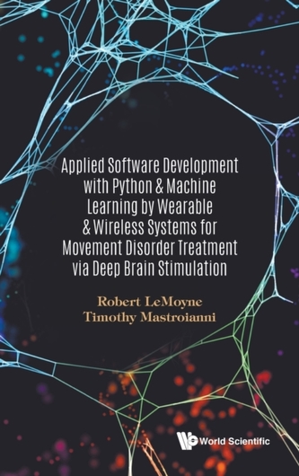 Applied Software Development With Python & Machine Learning By Wearable & Wireless Systems For Movement Disorder Treatme