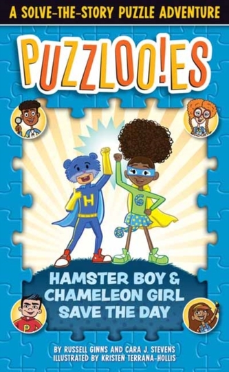 Puzzlooies! Hamster Boy and Chameleon Girl Save the Day Puzzlooies! Hamster Boy and Chameleon Girl Save the Day